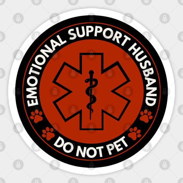 Emotional-Support-Husband-Do-Not-Pet Sticker by Creatifly Graphic Tees